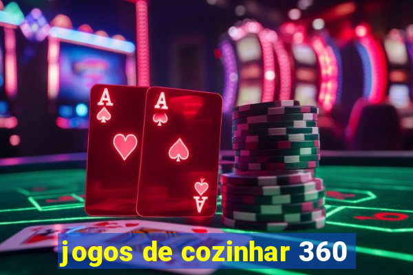 jogos de cozinhar 360